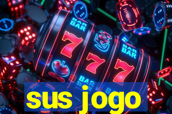 sus jogo